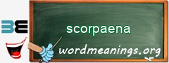 WordMeaning blackboard for scorpaena